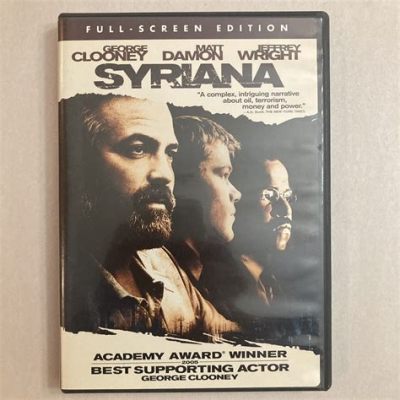 Syriana - En spänningsfilm om oljeproduktion och politisk konspiration?